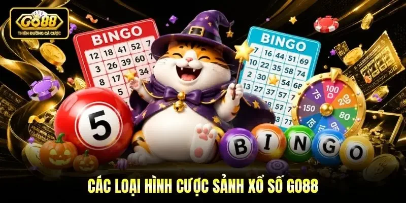 Các loại hình cược sảnh Xổ số Go88