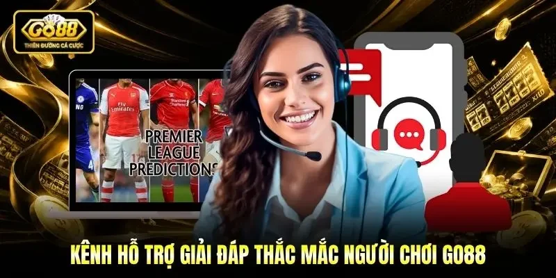 Kênh hỗ trợ giải đáp thắc mắc người chơi Go88
