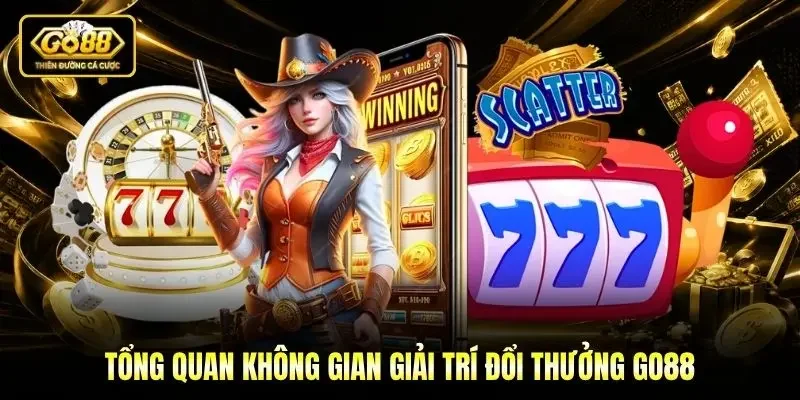 Tổng quan không gian giải trí đổi thưởng Go88 Tổng quan không gian giải trí đổi thưởng Go88